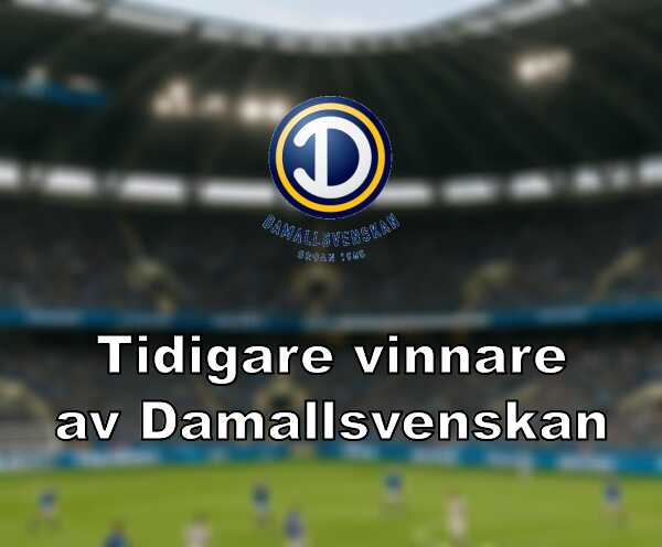 Tidigare vinnare av damallsvenskan