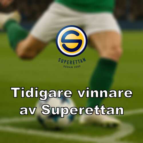Tidigare vinnare av superettan
