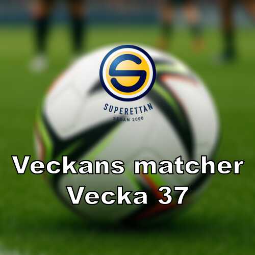 Vecka 37 i superettan omgang 22 med toppmotet kalmar vsk