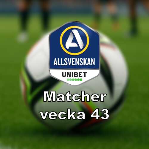 Vecka 43 i allsvenskan omgang 27 28 med nyckelmatcher