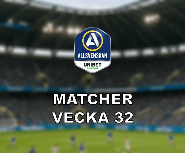 Vecka 32 i allsvenskan hammarbys nyckelmatch och sirius dominans i toppen
